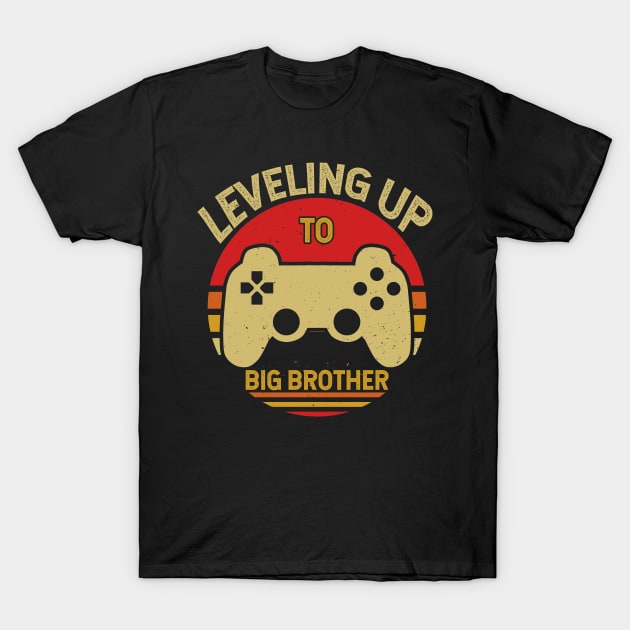 Leveling Up To Big Brother Funny Gamer Gift T-Shirt by Tesszero